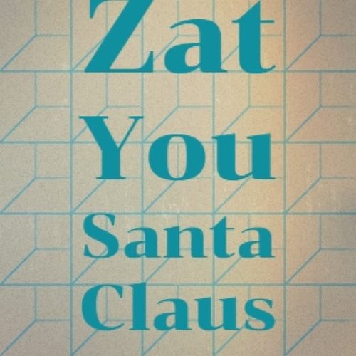 Zat You Santa Claus (Explicit)