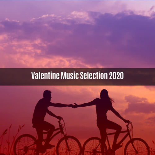 Valentine Music Selection 2020