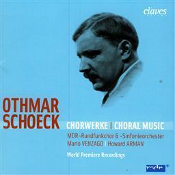 Othmar Schoeck: Chorwerke