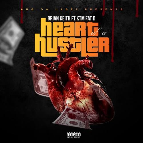 Heart of a Hustler (feat. KTM Fat D) (Explicit)