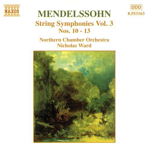 MENDELSSOHN: String Symphonies, Vol. 3