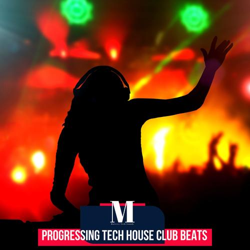 Progressing Tech House Club Beats