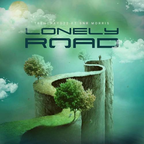 Lonely Road (feat. TrenchKyd22 & Snr Morris) [Explicit]