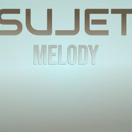 Sujet Melody