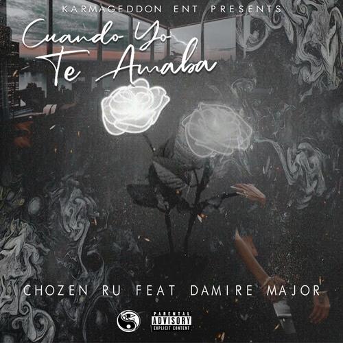 Cuando Yo Te Amaba (feat. Damire Major) [Radio Edit]