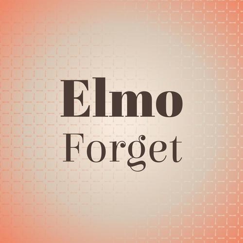 Elmo Forget