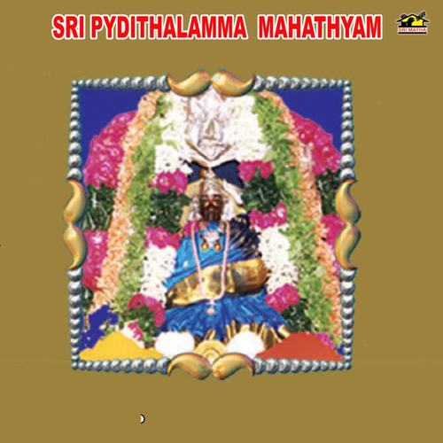 Sri Pydithalamma Mahathyam