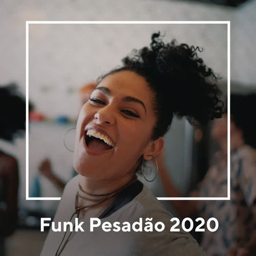 Funk Pesadão 2020 (Explicit)