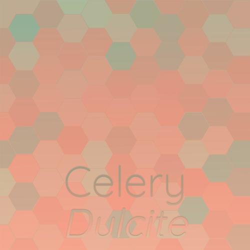 Celery Dulcite