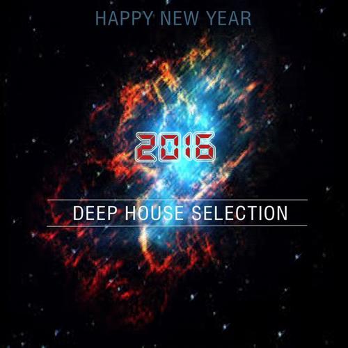 Happy New Year 2016 Deep House Selection