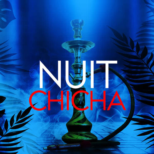 Nuit chicha (Explicit)