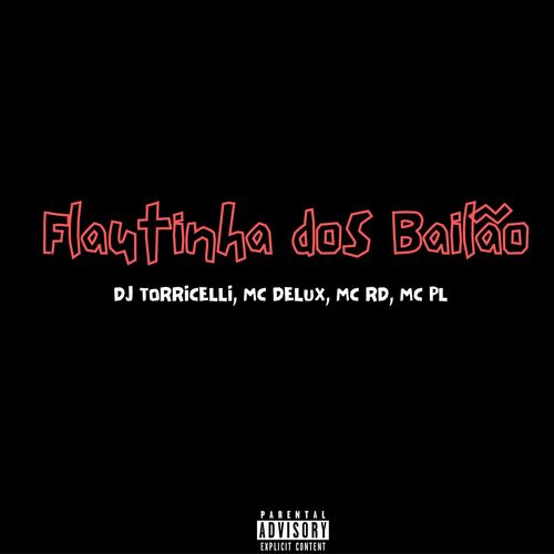 Flautinha dos Bailão (Explicit)