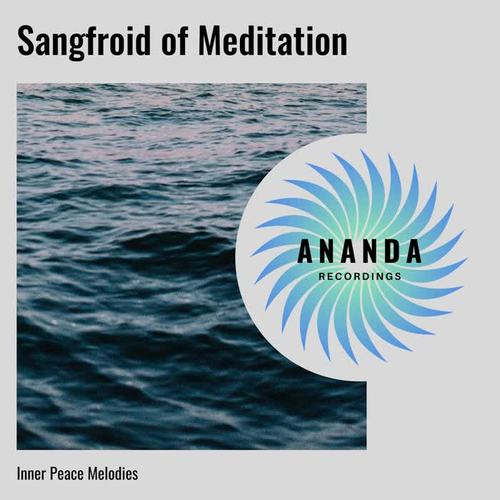 Sangfroid of Meditation: Inner Peace Melodies