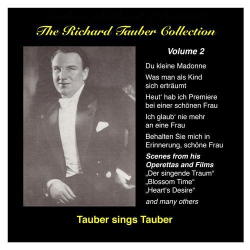 RICHARD TAUBER COLLECTION (THE) , Vol. 2: Tauber sings Tauber (1924-1937)