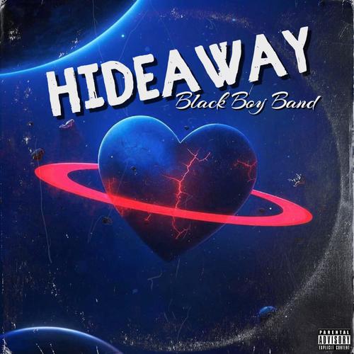 HIDEAWAY (feat. Mr. Snowden, Terrell Lovely, Bobby J & OceanLife Gianni) [Explicit]