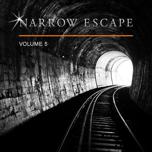 Narrow Escape, Vol. 5