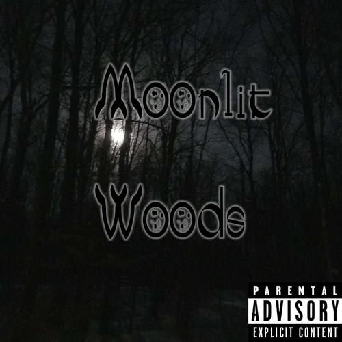 Mooonlit Woods (Explicit)