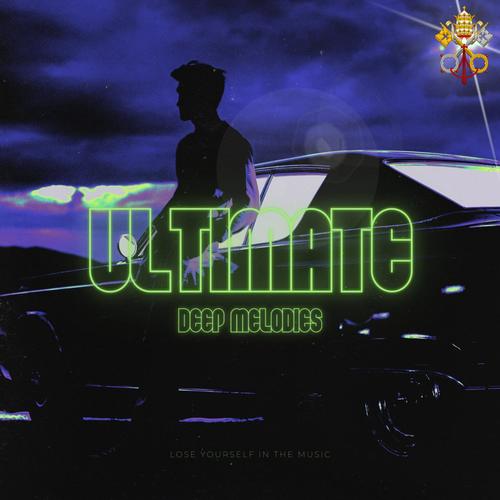 Ultimate Deep Melodies