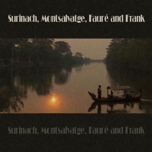 Surinach, Montsalvatge, Fauré and Frank