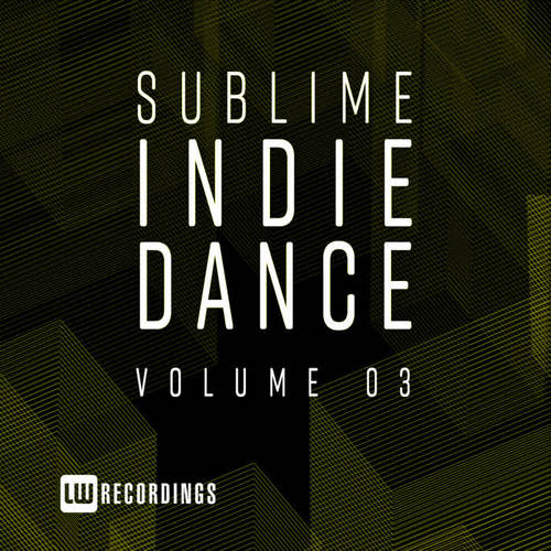 Sublime Indie Dance, Vol. 03