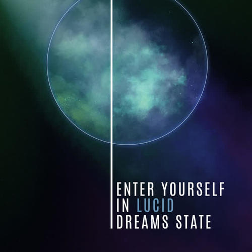 Enter Yourself in Lucid Dreams State