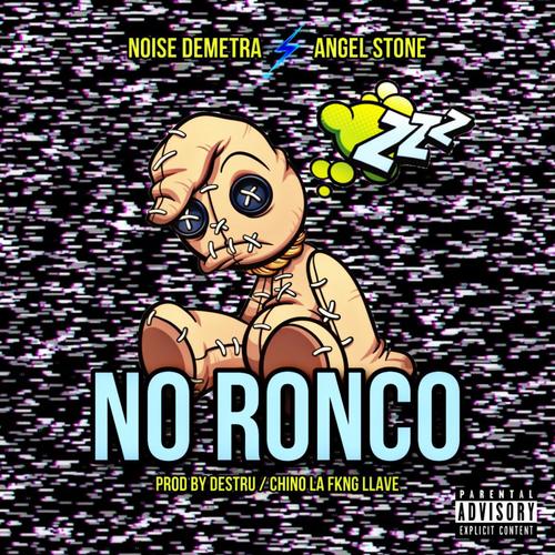 No Ronco (feat. Angel Stone & Rios On The Beat) [Explicit]