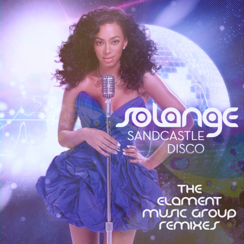 Sandcastle Disco (The Elament Music Group Remixes)