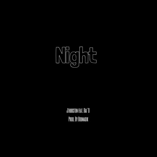 Night (feat. Rai'd)