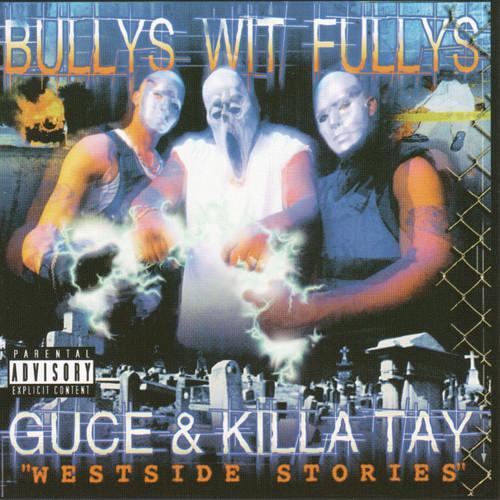 Bullys Wit Fullys - Westside Stories