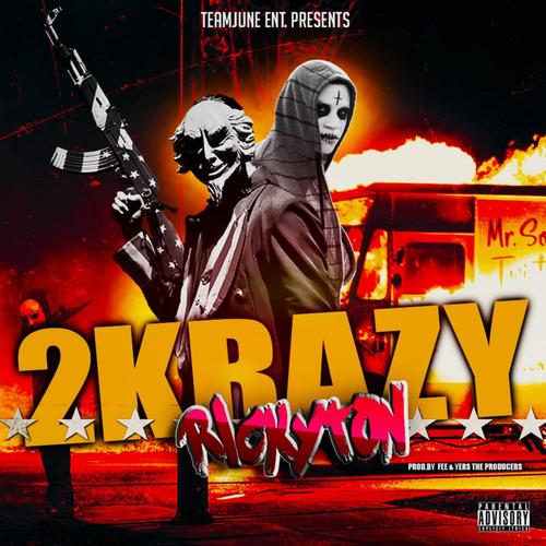 2krazy (feat. Rickyton) (Explicit)