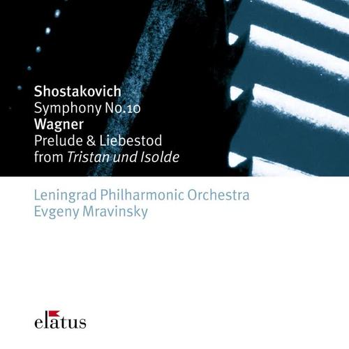 Shostakovich: Symphonie No. 10 - Wagner: Prelude & Liebestod from Tristan und Isolde