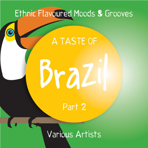 A Taste of Brazil, Pt. 2 (Ethnic Flavoured Moods & Grooves)