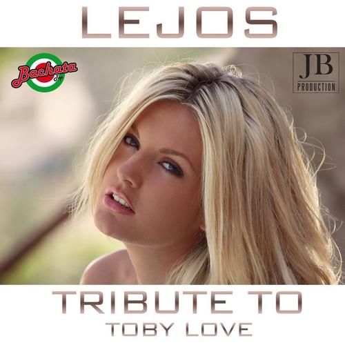 Lejos (Tribute To Toby Love)