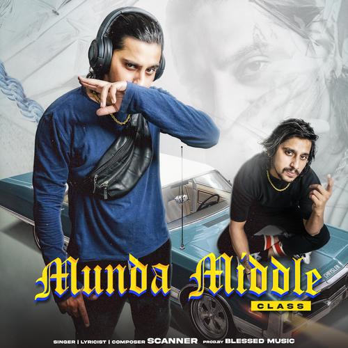 Munda Middle Class (Explicit)