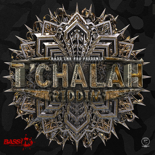 T'Chalah Riddim (Explicit)