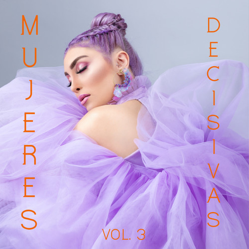 Mujeres Decisivas Vol. 3 (Explicit)