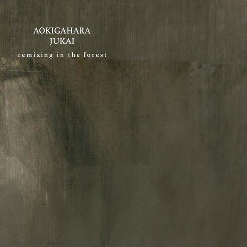 Aokigahara jukai (Remixing 