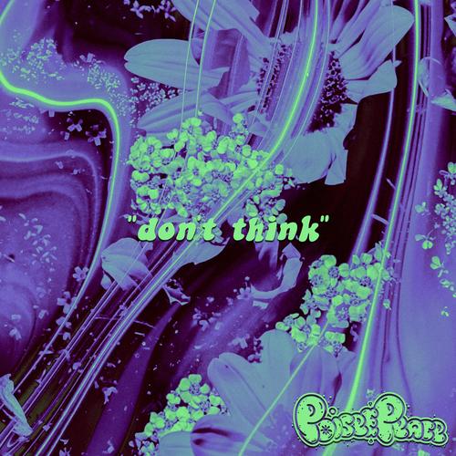 Don't Think (Explicit)