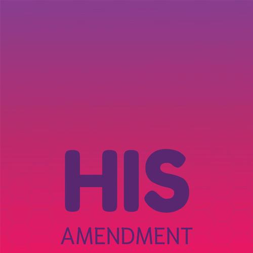 His Amendment