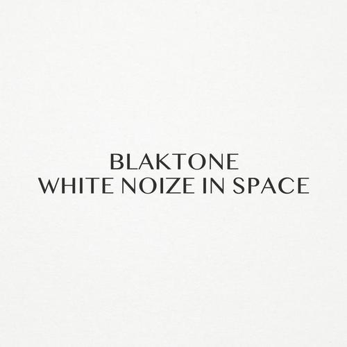 White Noize in Space
