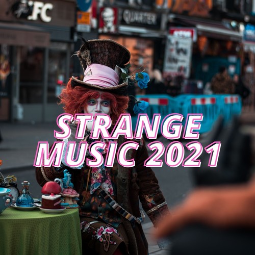 Strange Music 2021