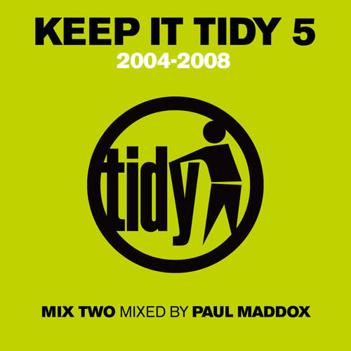 Keep It Tidy 5: 2004 - 2008