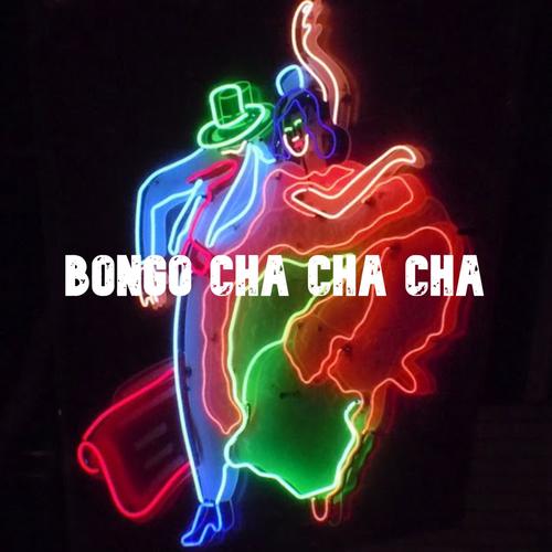 BONGO CHA CHA CHA (FREESTYLE)