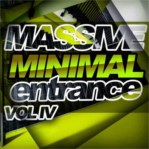 Massive Minimal Entrance Vol.4