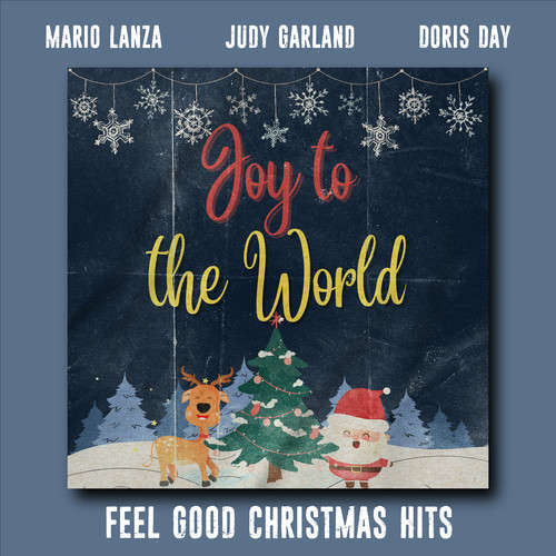 Joy to the World (Feel Good Christmas Hits)