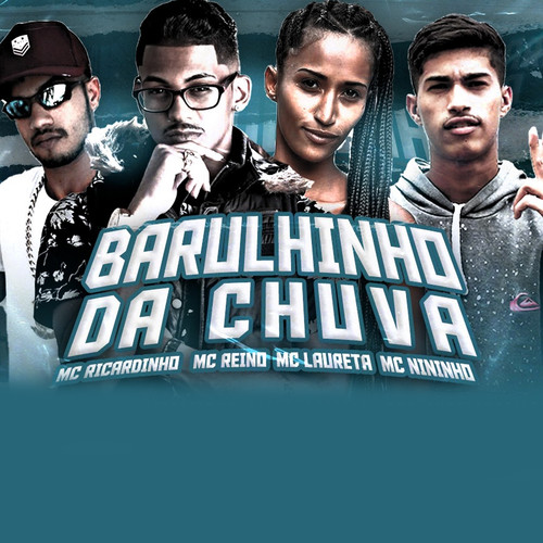 Barulhinho da Chuva (feat. Mc Nininho) (Brega Funk) [Explicit]