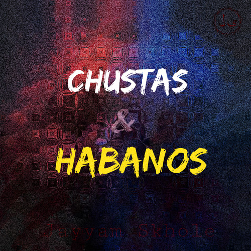 Chustas & Habanos