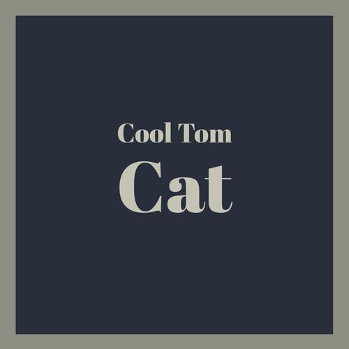 Cool Tom Cat