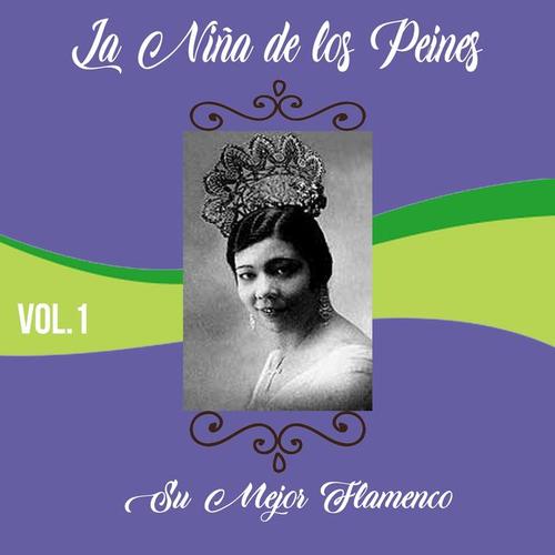 La Niña de los Peines / Su Mejor Flamenco, Vol. 1