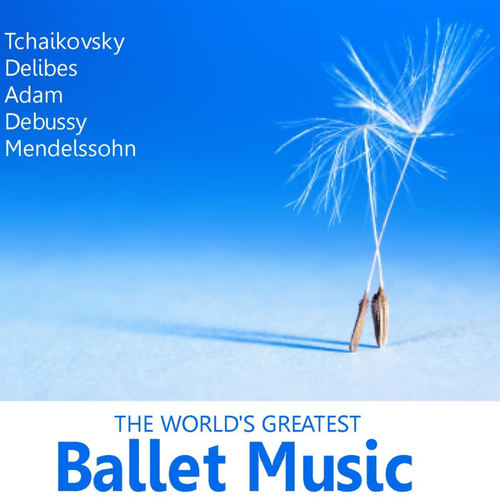 The World's Greatest Ballet Music